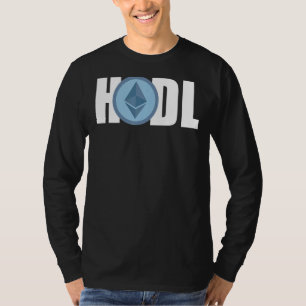 Ethereum Hodl Hodler Crypto Bitcoin Ethereum Miner T-Shirt
