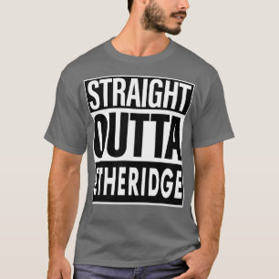 Etheridge Name Straight Outta Etheridge T-Shirt