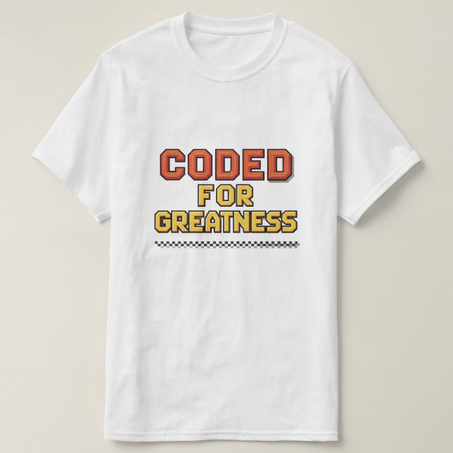 Ethical AI Coding - Coded For Greatness T-Shirt (Design Front)