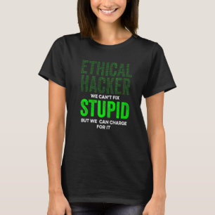 Ethical Hacker Charge Cybersecurity It Pen Tester T-Shirt