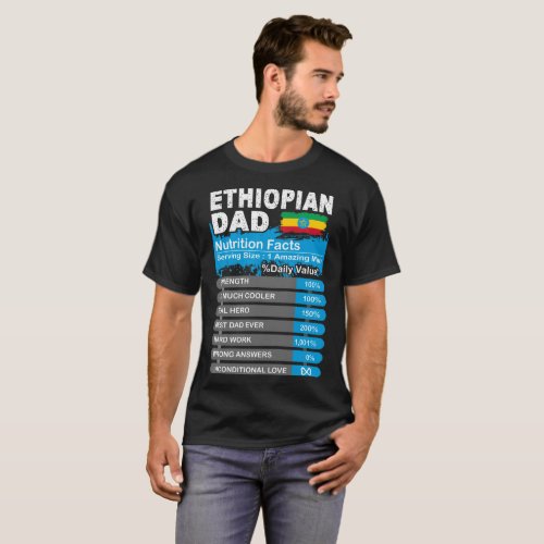 Ethiopian Dad Nutrition Facts Serving Size Tshirt