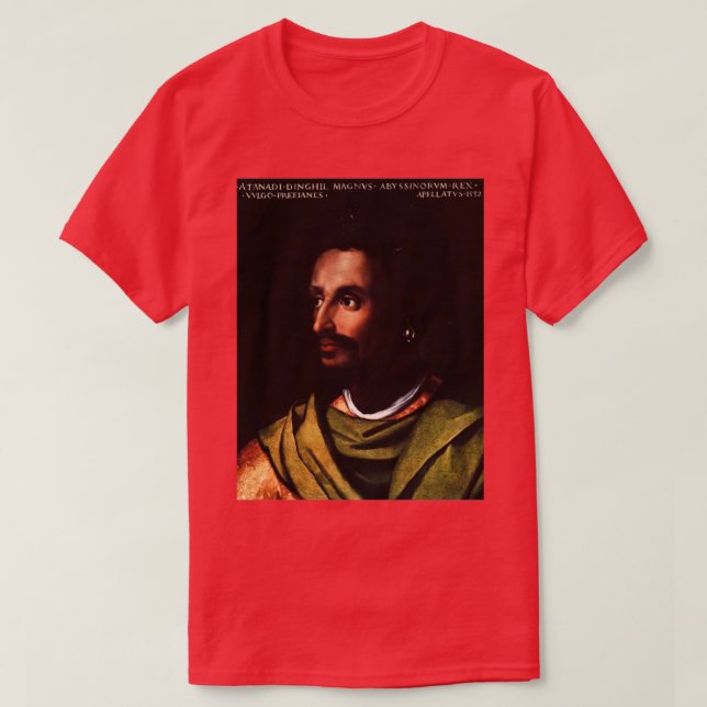 Ethiopian Emperor Lebna Dengel Cristofano della Al T-Shirt (Design Front)