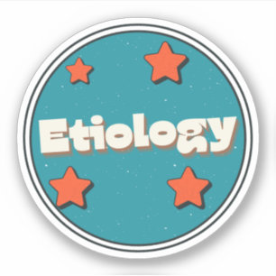 Etiology Sticker
