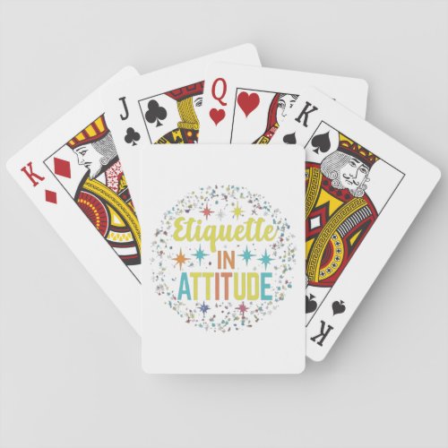 Etiquette in attitude playing cards