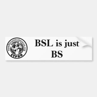 ETPBR BSL is just BS Bumper Sticker