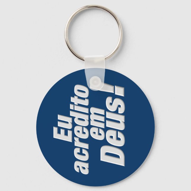 EU ACREDITO EM DEUS KEYCHAIN (Front)