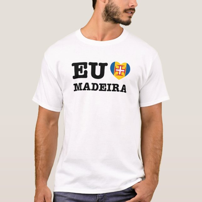 Eu Amo Madeira T-Shirt (Front)