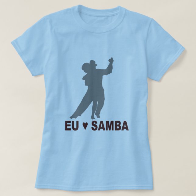 Eu amo samba, dance T-Shirt (Design Front)