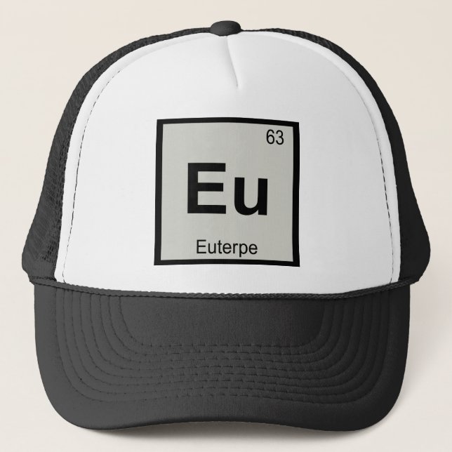 Eu - Euterpe Muse Chemistry Periodic Table Symbol Trucker Hat (Front)