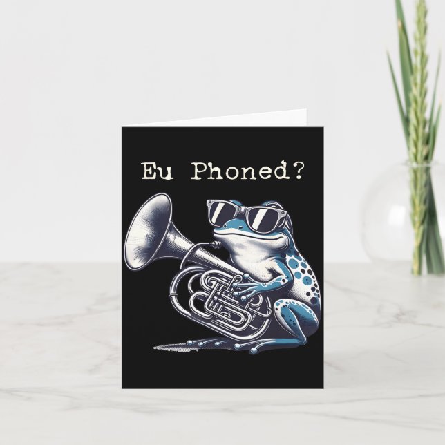 Eu Phoned Funny Euphonium Frog Music Band Pun  Card (Front)