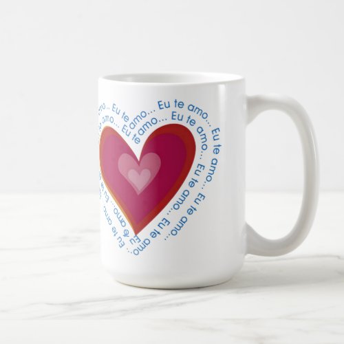 Eu te Amo Valentines Day Mug