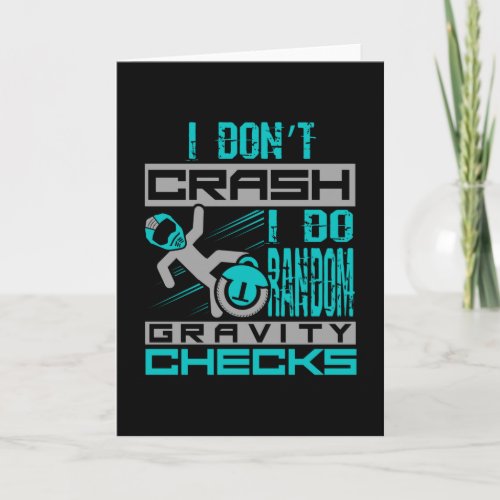 EUC I dont Crash I do Random Gravity Checks Card