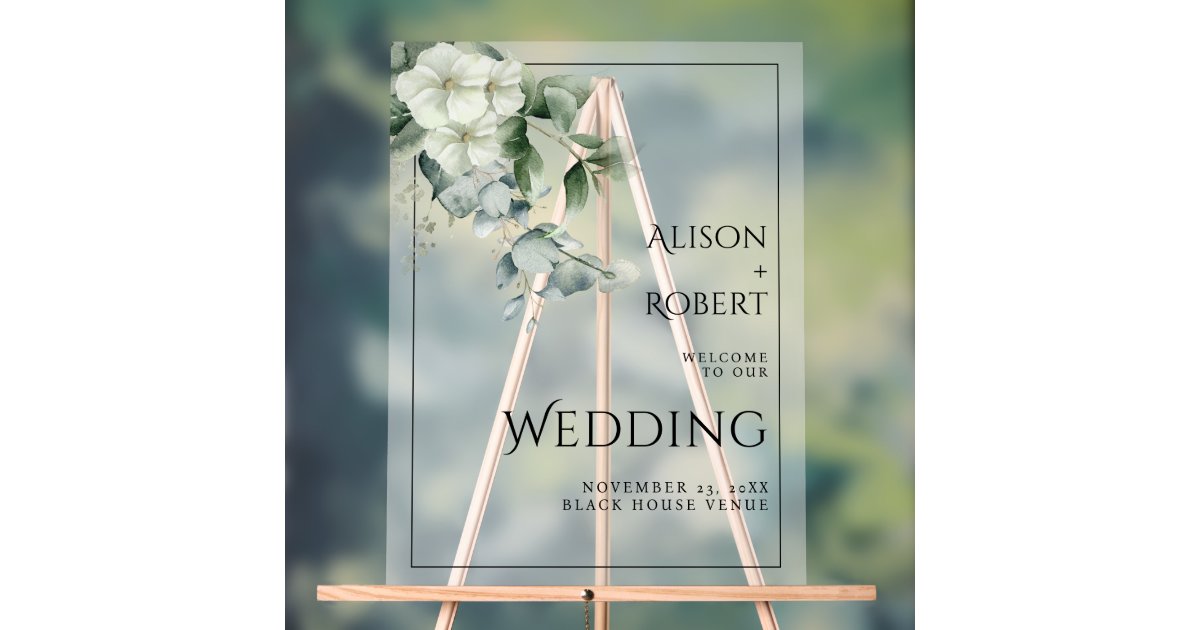 Translucent Welcomesign Eucalyptus and flowers translucent wedding WELCOME Acrylic Sign | Zazzle