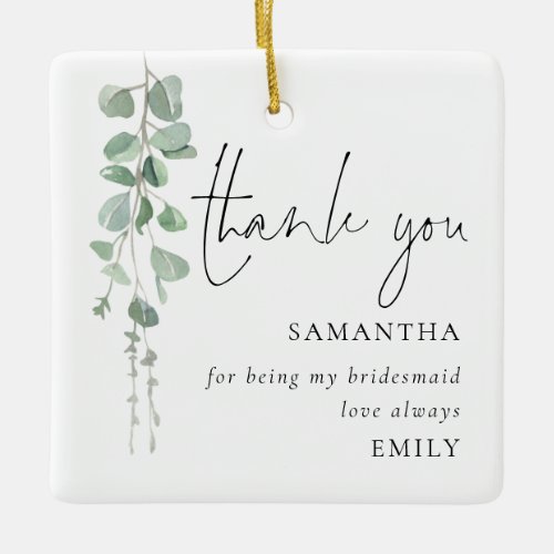 Eucalyptus Bridesmaid Thank You Keepsake Favor Ceramic Ornament