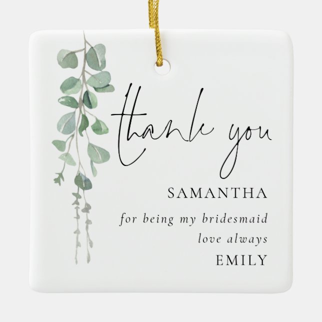 Eucalyptus Bridesmaid Thank You Keepsake Favor Ceramic Ornament (Front)