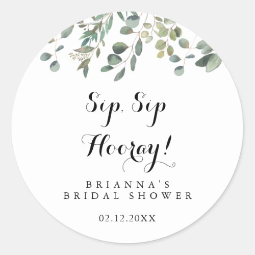 Eucalyptus Foliage Sip Sip Hooray Bridal Shower Classic Round Sticker
