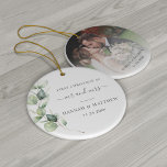 Eucalyptus Foliage Wedding Photo First Christmas Ceramic Ornament<br><div class="desc">Eucalyptus Foliage Script Wedding photo ornament featuring watercolor succulent greenery eucalyptus stem with gray script and modern typography you can easily change. Replace the photo on the reverse side with your favorite wedding photo</div>