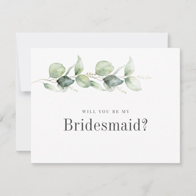 Eucalyptus Foliage Will You Be My Bridesmaid Card (Front)