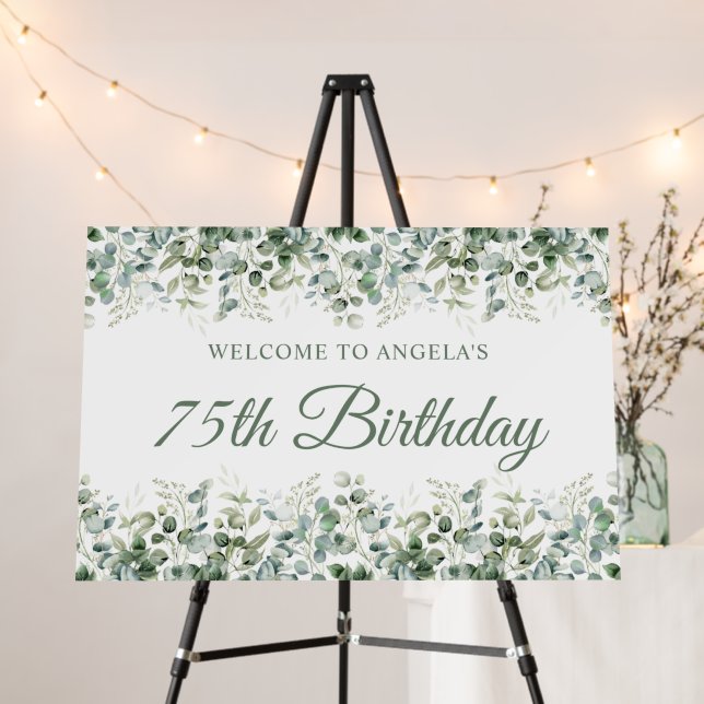 Eucalyptus Greenery Border 75th Birthday Welcome Foam Board (In Situ (Stand))