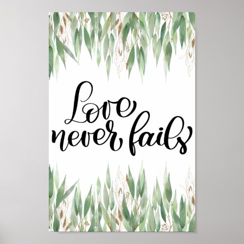 Eucalyptus Greenery Love Never Fails Poster