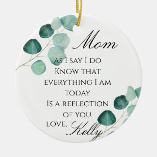 Eucalyptus Greenery Mother Of The Bride Ceramic Ornament