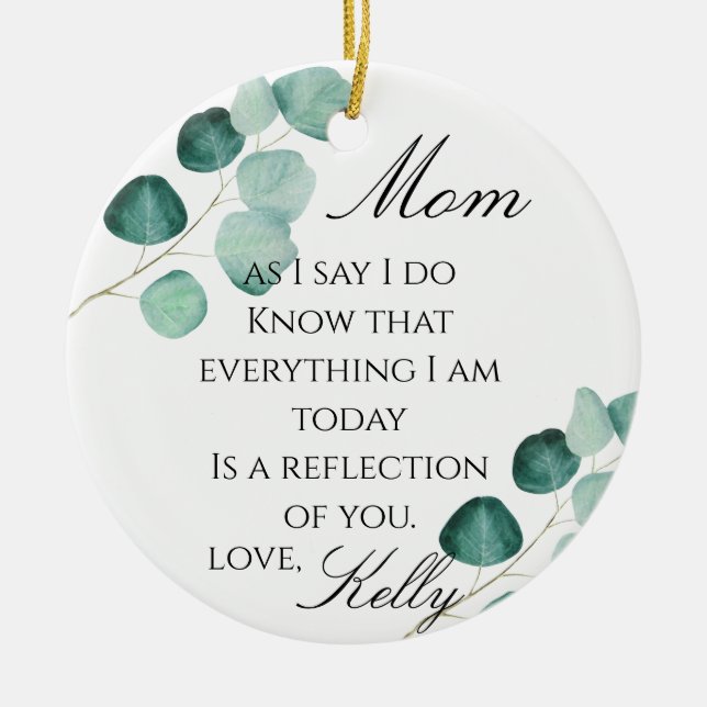Eucalyptus Greenery Mother Of The Bride  Ceramic Ornament (Front)