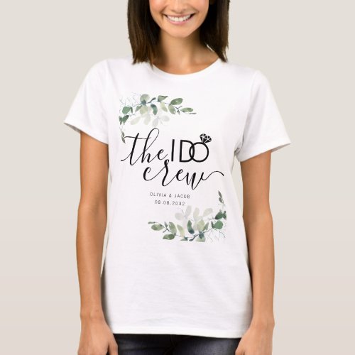 Eucalyptus I Do Crew Bridal Party T_Shirt