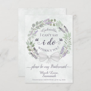 Eucalyptus & Lavender Be My Bridesmaid Card