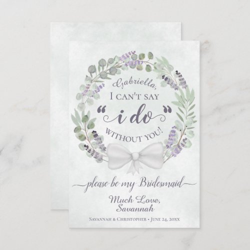 Eucalyptus  Lavender Be My Bridesmaid Card