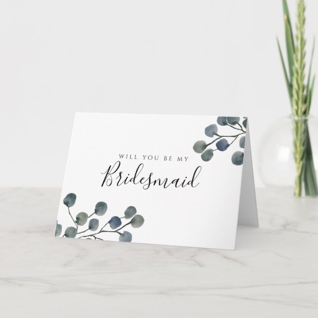 Eucalyptus Leaves Will You Be My Bridesmaid Card (Front)