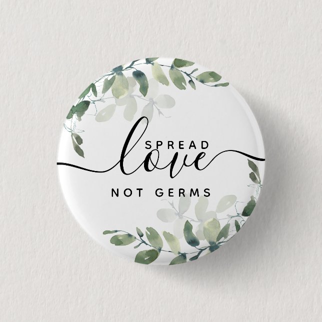 Eucalyptus Spread Love Not Germs   Button (Front)