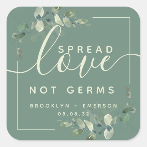 Eucalyptus Spread Love Not Germs Hand Sanitizer Sq Square Sticker