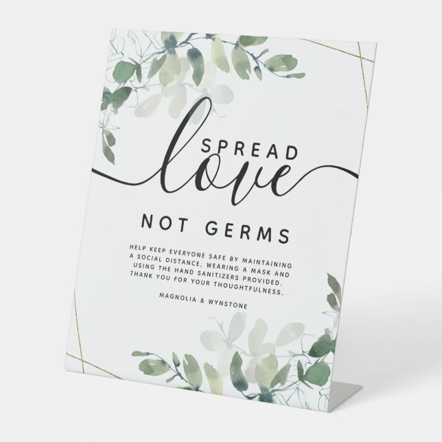 Eucalyptus Spread Love Not Germs Wedding Pedestal  Pedestal Sign (Front)