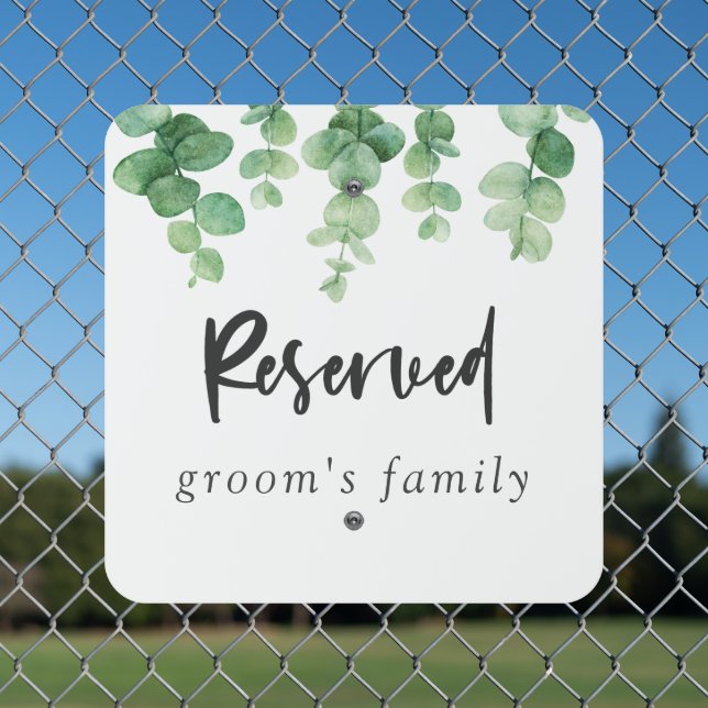 Eucalyptus Wedding Reserved Groom's Family Elegant Metal Sign (In Situ(Fence))