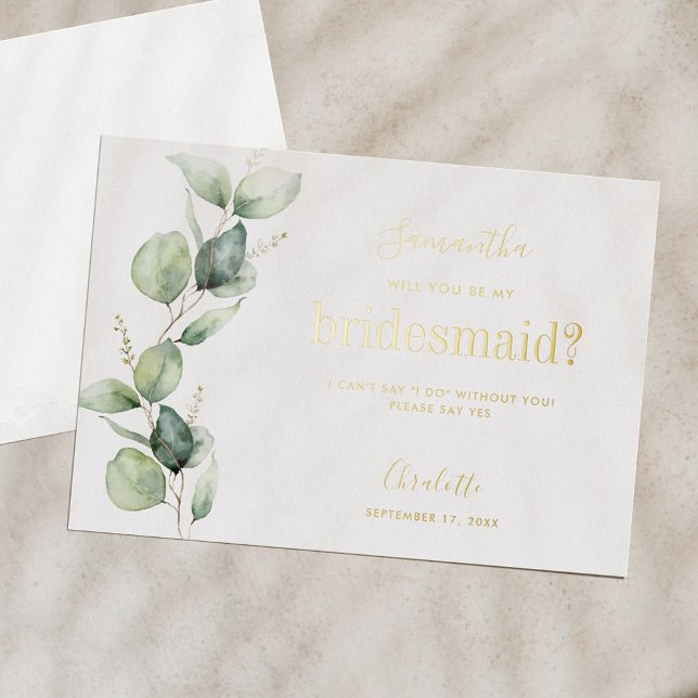 Eucalyptus Will You Be My Bridesmaid Proposal Foil Invitation (Eucalyptus Greenery Bridesmaid Proposal Gold Foil Card)