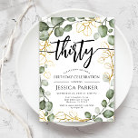 Eucalyptus Wreath 30th Birthday Party Invitation<br><div class="desc">30th Birthday Party Invitation. Elegant floral botanical design in green white and faux glitter gold. Classy modern design featuring hand painted watercolor greenery eucalyptus wreath and script font. Perfect for a stylish thirtieth bday celebration. Personalize with your own details. Can be customised for any age! Printed Zazzle invitations or instant...</div>