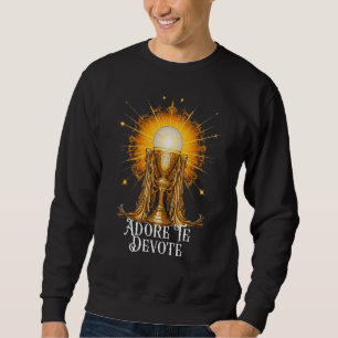 Eucharistic Adoration Traditional Latin Mass Catho Sweatshirt