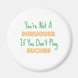 Euchre Dubuque Iowa Magnet