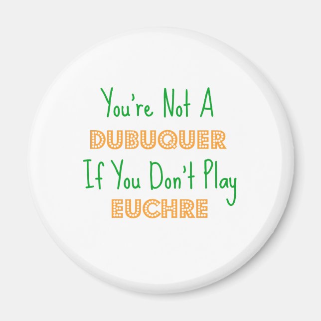 Euchre Dubuque Iowa Magnet (Front)