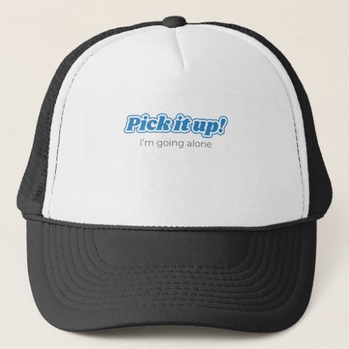Euchre Pick It Up Blue design Trucker Hat