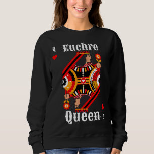 Euchre Queen Euchre Card Game Sweatshirt
