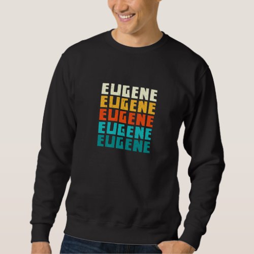 Eugene Oregon Vintage Or Retro Collection American Sweatshirt