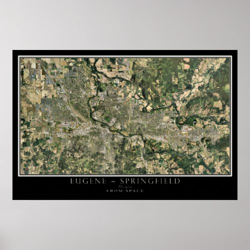 Eugene _ Springfield Oregon Satellite Map Poster