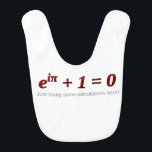 Euler's Identity Baby Bib<br><div class="desc">Parents and relatives who are mathematicians,  scientists or engineers will know that it's never too early to get a child interested in mathematics!</div>