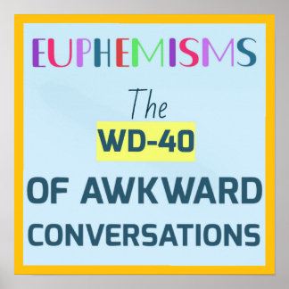 EUPHEMISMS  POSTER