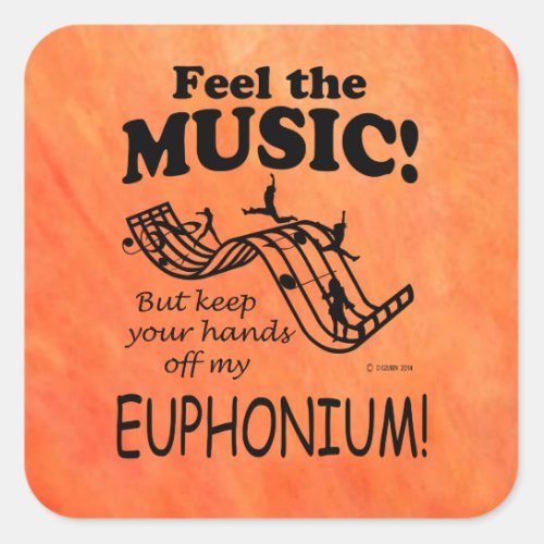 Euphonium Feel The Music Square Sticker