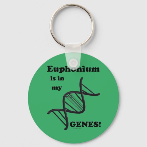 Euphonium Is In My Genes Keychain