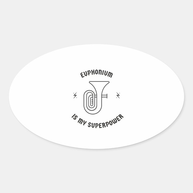 Euphonium is my superpower oval sticker (Front)