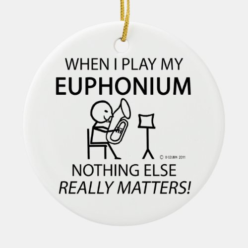 Euphonium Nothing Else Matters Ceramic Ornament