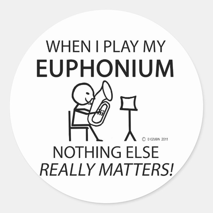 Euphonium Nothing Else Matters Round Sticker